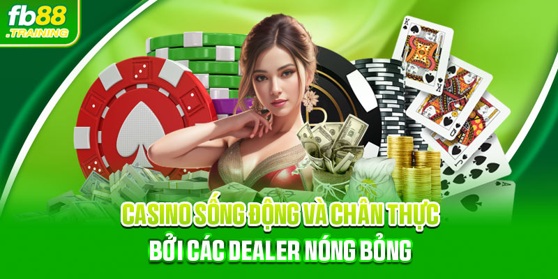 Casino FB88 thu hút hàng đầu bởi các dealer xinh đẹp