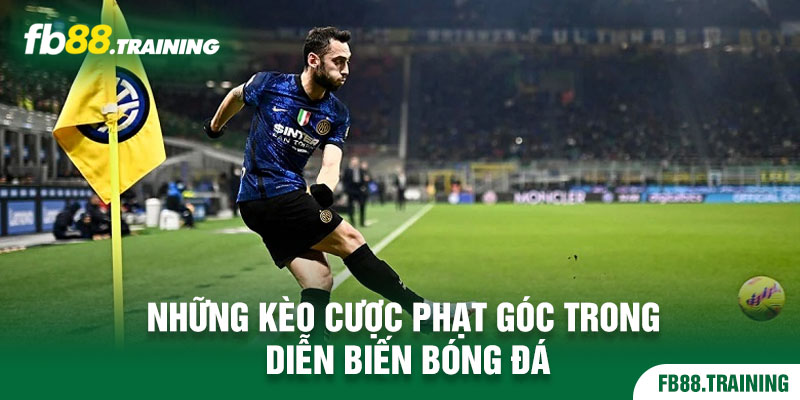 Những kèo góc đáng quan tâm nhất