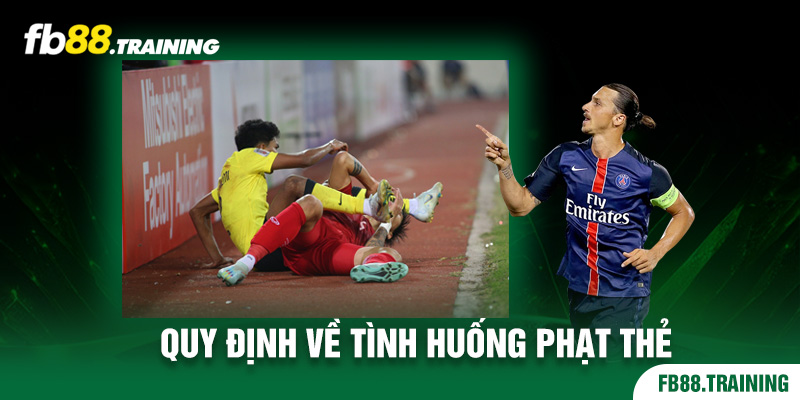 Tình huống nhận thẻ phạt