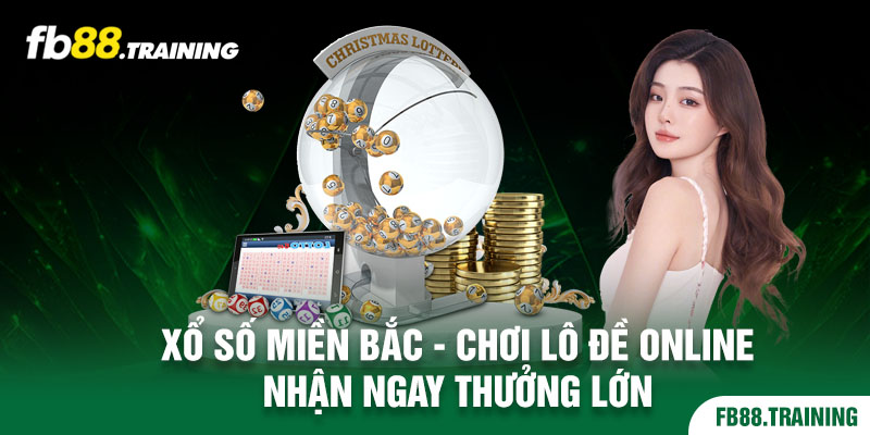 Xổ số miền bắc